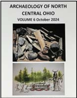 Archaeology of North Central Ohio Volume 6 October 2024